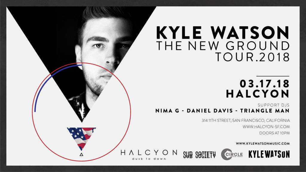 Mar 17 - Kyle Watson - The New Ground Tour at Halcyon